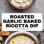 Roasted Garlic Baked Ricotta Dip Pin