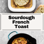 Pin of Sourdough French Toast for pinterest.