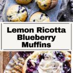Pinterest pin Lemon Blueberry Ricotta Muffins.