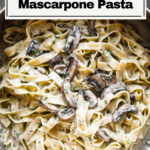 Creamy Mushroom Mascarpone Pasta Pinterest Pin