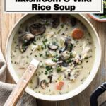 Pinterest pin of Chicken Mushroom Wild Rice Soup.