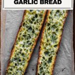 Baguette garlic bread pinterest pin.