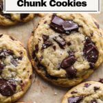 Chocolate chunk cookies pin for pinterest.