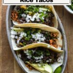 Pinterest black bean rice tacos.
